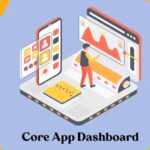 Core Application Dashboard